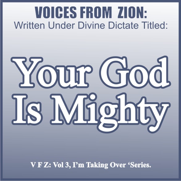 YOUR GOD IS MIGHTY