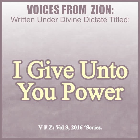 I GIVE UNTO YOU POWER