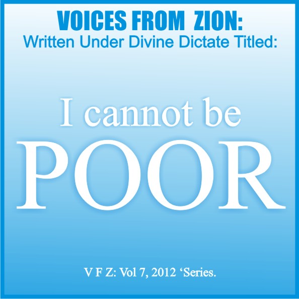 I CAN NOT BE POOR