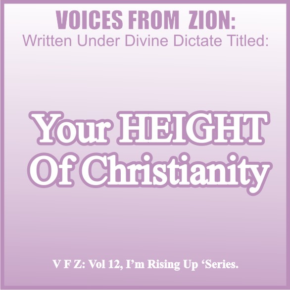 YOUR HEIGHT OF CHRISTIANITY
