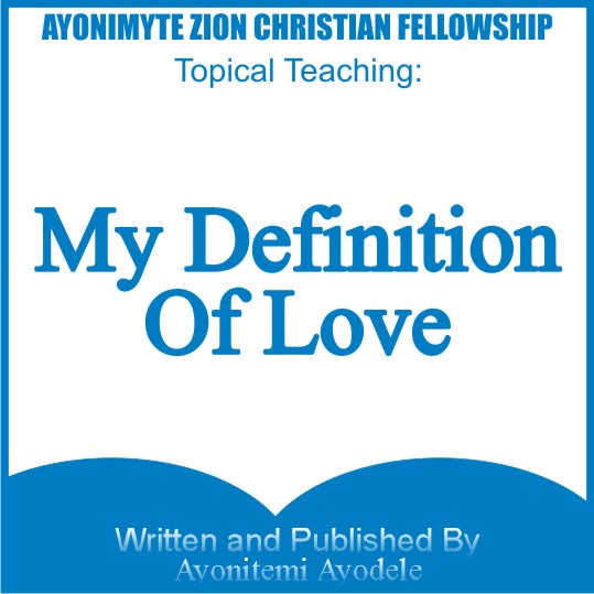 My Definition Of Love: