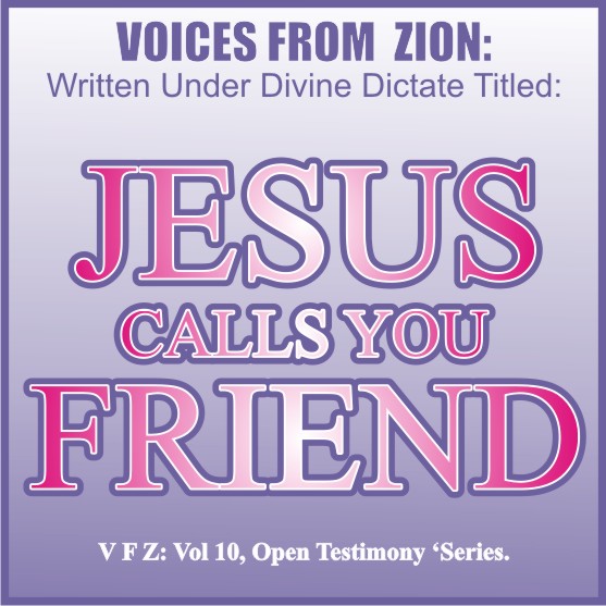 JESUS CALLED YOU FRIEND.