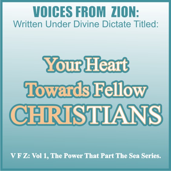 YOUR HEART TOWARDS FELLOW CHRISTIANS