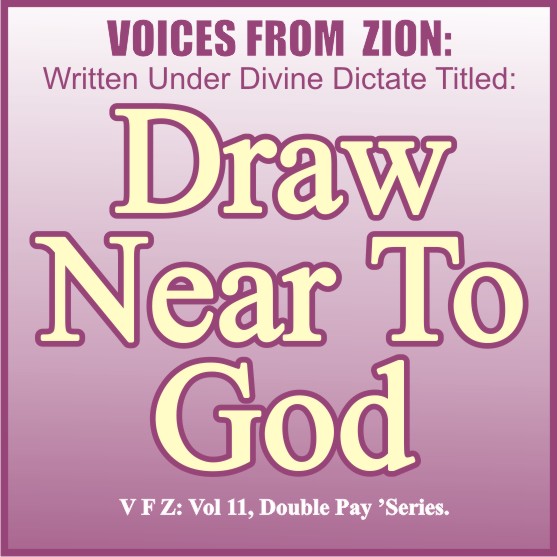 DRAW NEAR TO GOD;