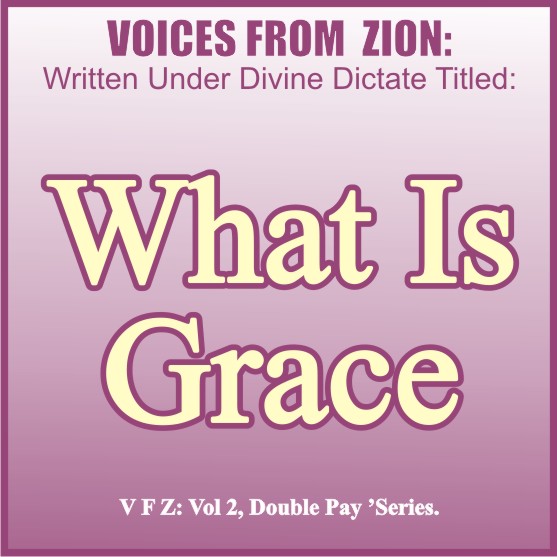 WHAT IS GRACE?