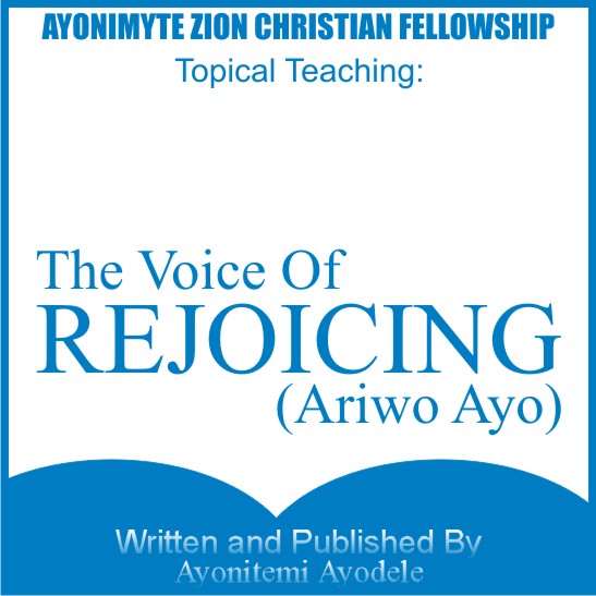 ARIWO AYO (The Voice Of Rejoicing)