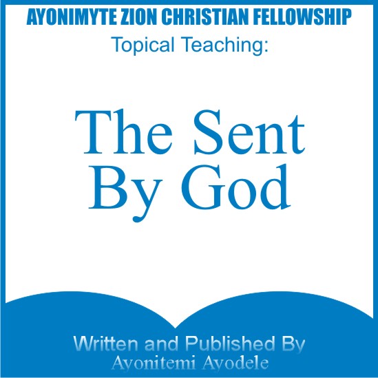 THE SENT BY GOD: