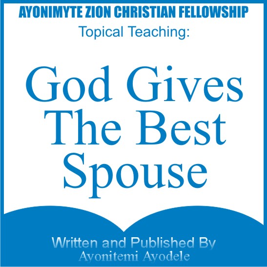 GOD GIVES THE BEST SPOUSE