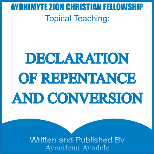 DECLARATION OF REPENTANCE AND CONVERSION