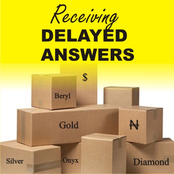 RECEIVING DELAYED ANSWERS