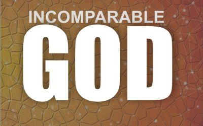 INCOMPARABLE GOD