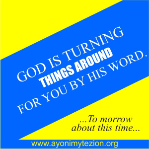 GOD IS TURNING THINGS