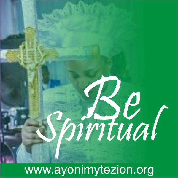 BE SPIRITUAL